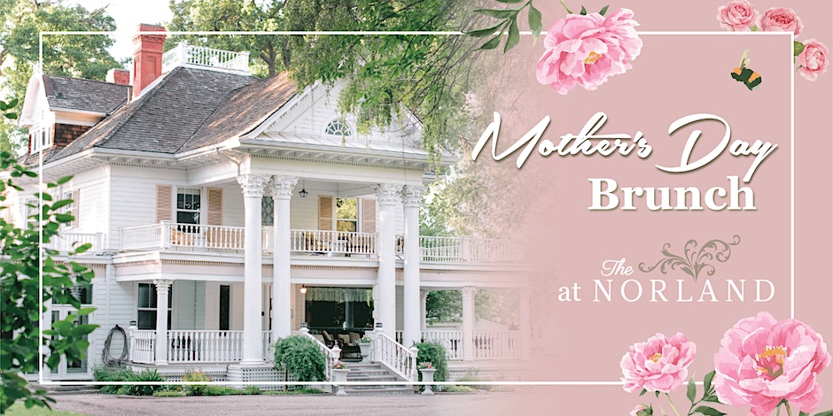 Mother's Day Brunch at the Norland